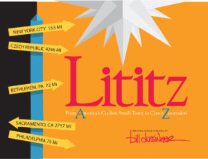The cover of instructor Bill Dussinger's newest book, "Lititz: From America's Coolest Small Town to Count Zinzendorf"