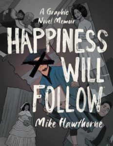 The cover of 'Happiness Will Follow,' by Mike Hawthorne, Illustration Faculty.
