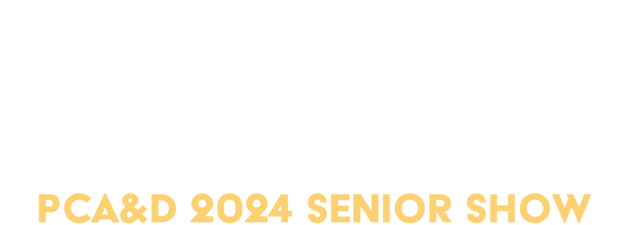 BE THE LIGHT : PCA&D 2024 Senior Show