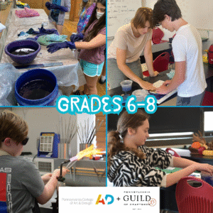 Week 4 | July | Ultimate Art Camp: PCA&D and PA Guild of Craftsmen: Grades 6-8